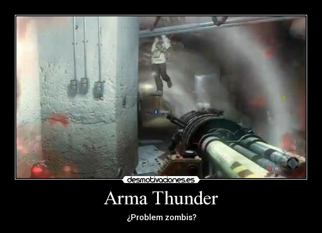 Arma Thunder - ¿Problem zombis?