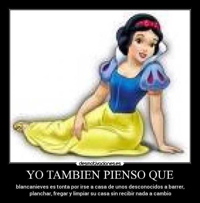 YO TAMBIEN PIENSO QUE -