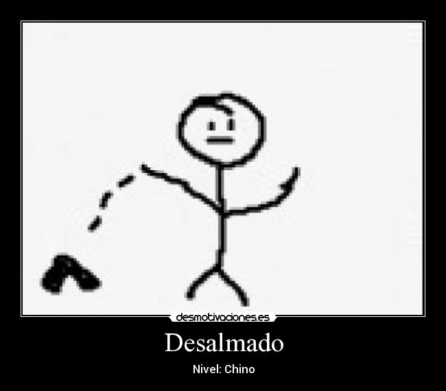 Desalmado - Nivel: Chino