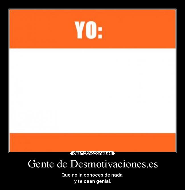 Gente de Desmotivaciones.es -