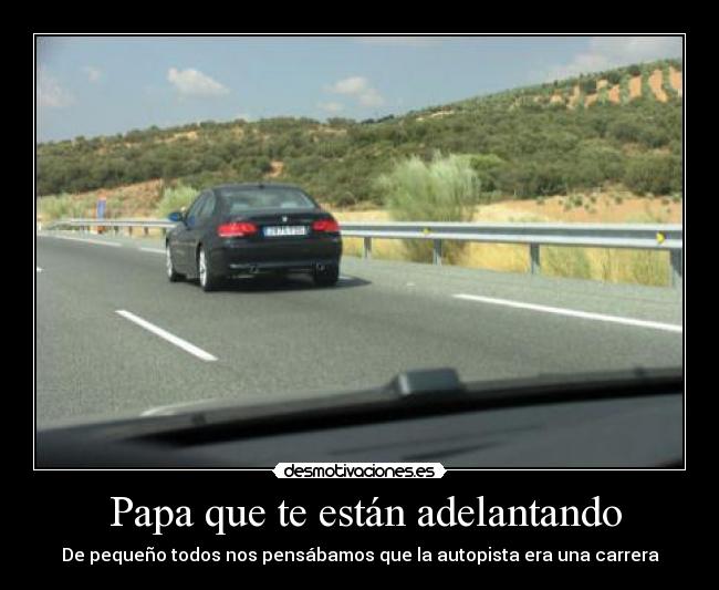  Papa que te están adelantando - 
