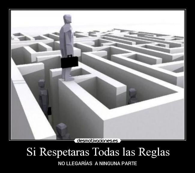 Si Respetaras Todas las Reglas -