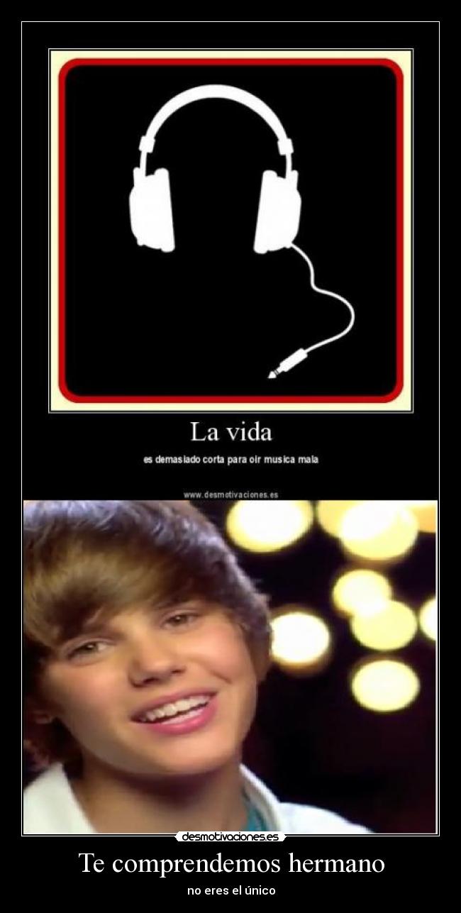 Te comprendemos hermano - no eres el único