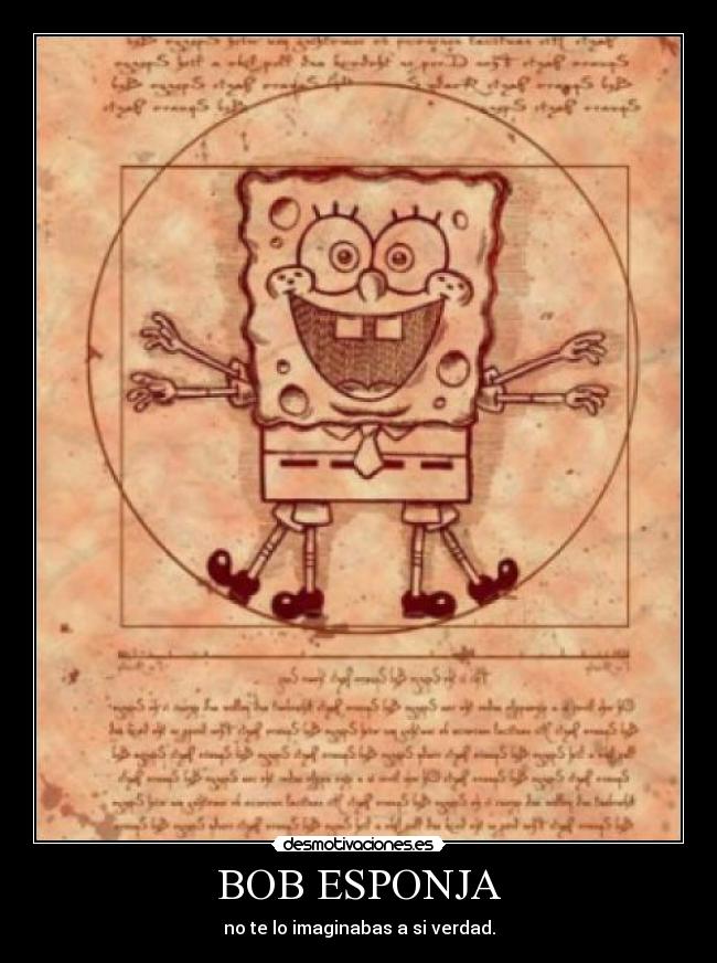 BOB ESPONJA - no te lo imaginabas a si verdad.