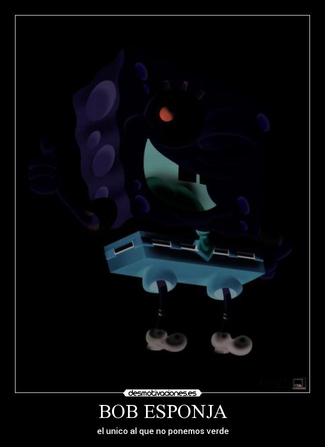 BOB ESPONJA - el unico al que no ponemos verde