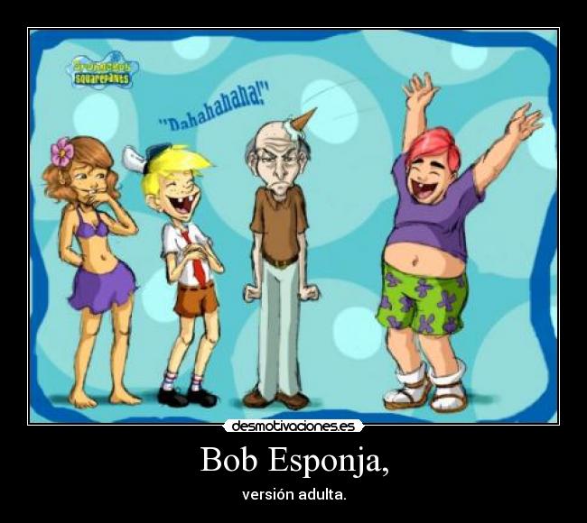 Bob Esponja, - 