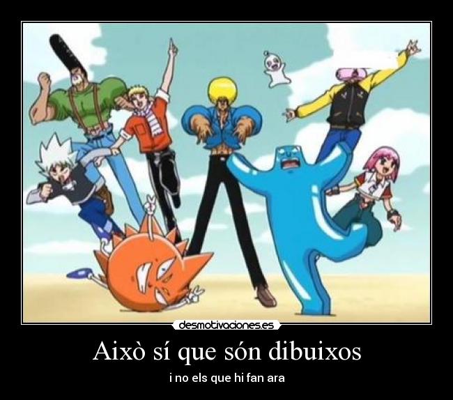 Això sí que són dibuixos -