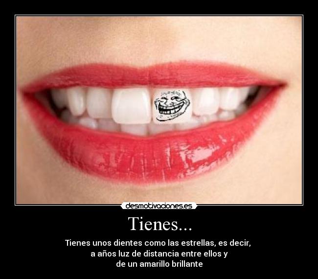 Tienes... - 