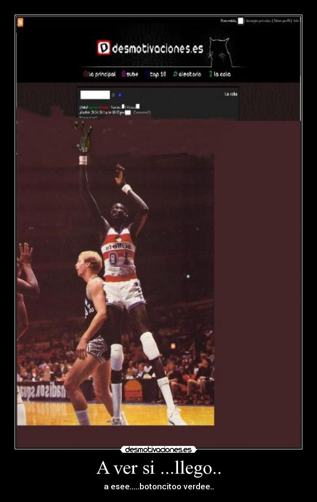 A ver si ...llego.. - a esee.....botoncitoo verdee..