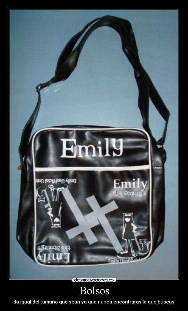 Bolsos - da igual del tamaño que sean ya que nunca encontraras lo que buscas.