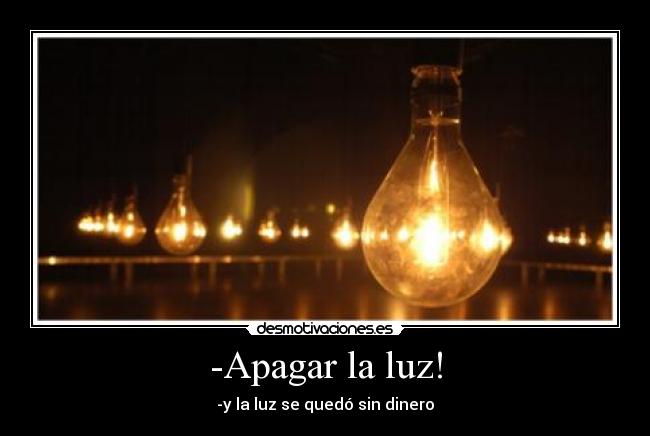-Apagar la luz! - 