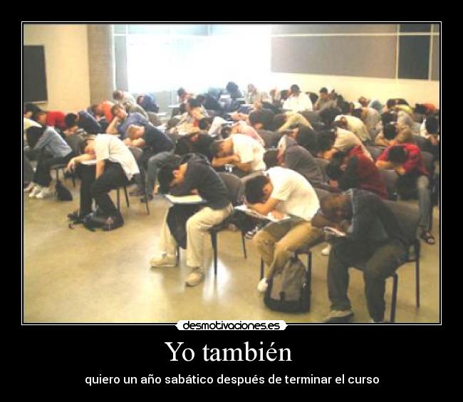 Yo también - quiero un año sabático después de terminar el curso