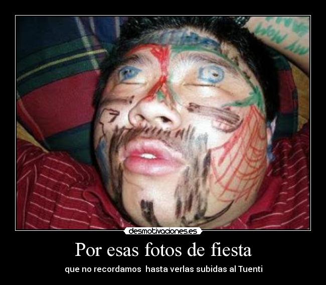 Por esas fotos de fiesta - 