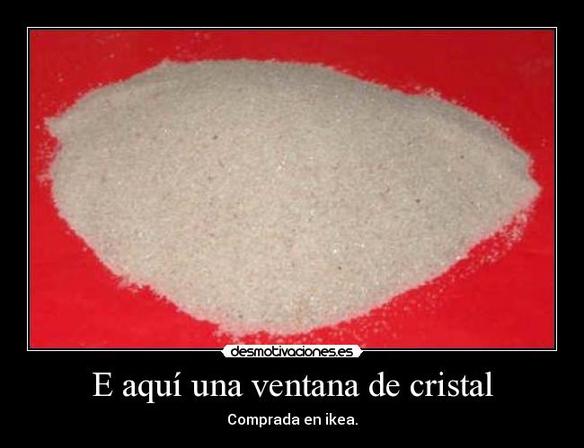 E aquí una ventana de cristal - 