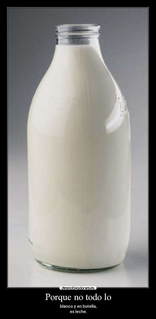 Porque no todo lo - 