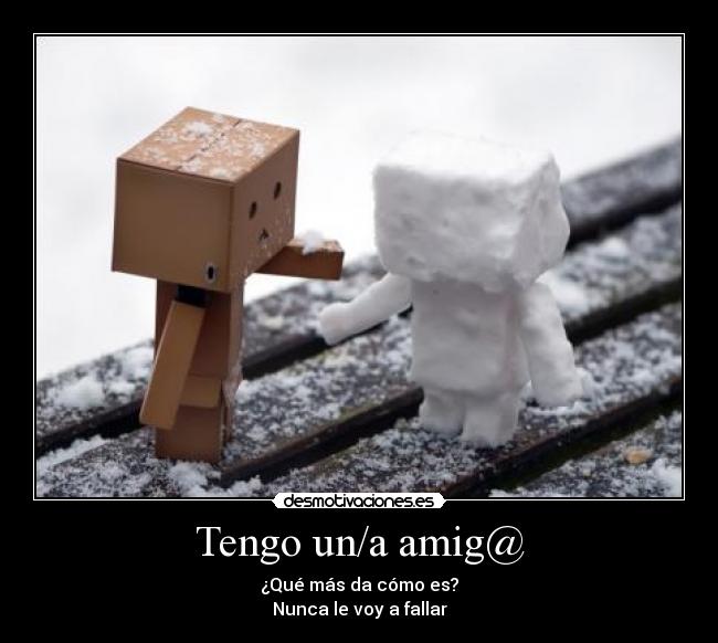 Tengo un/a amig@ -