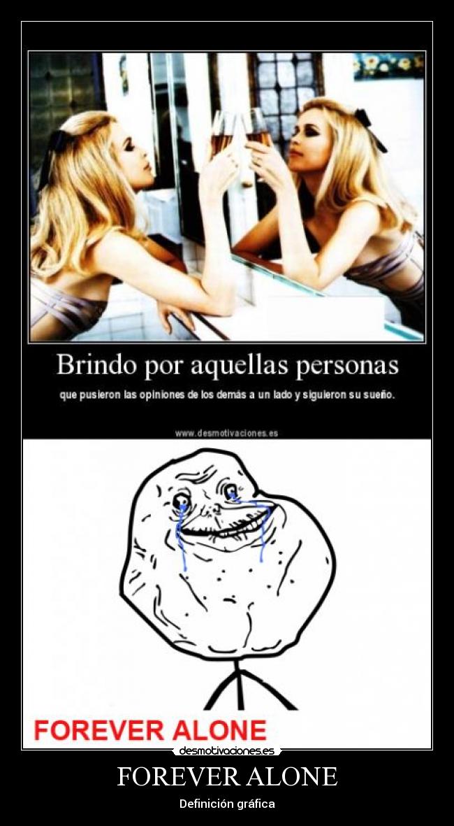 FOREVER ALONE -