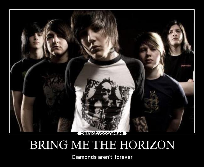 BRING ME THE HORIZON - Diamonds arent  forever