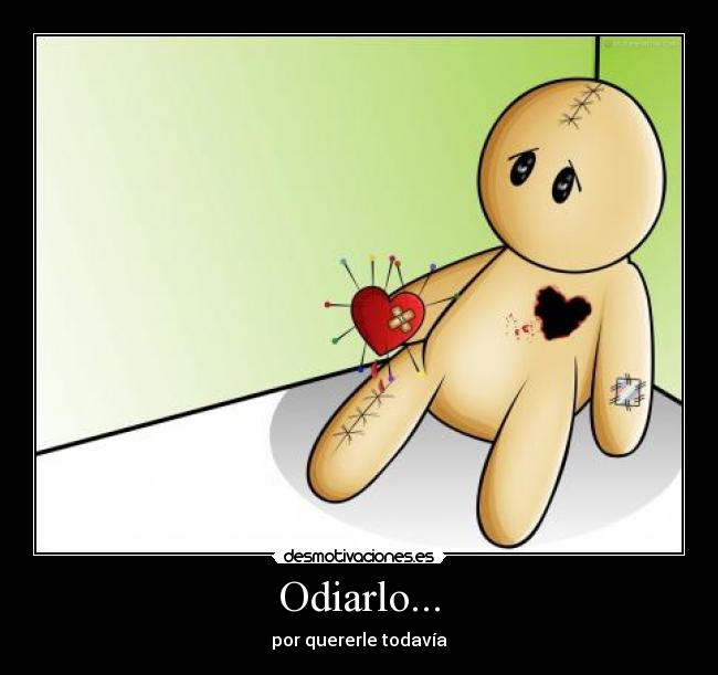 Odiarlo... - 