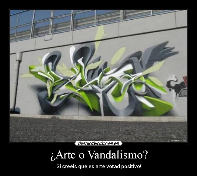 ¿Arte o Vandalismo? -