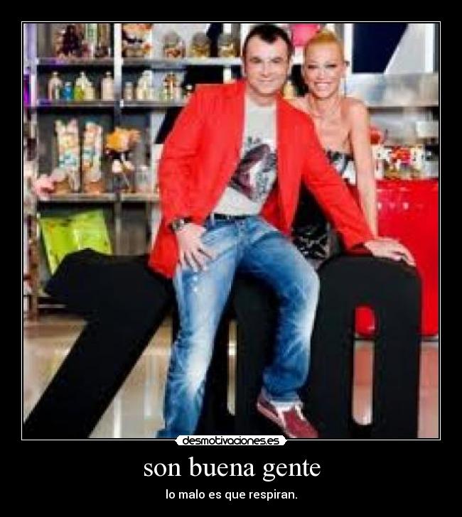 son buena gente - 