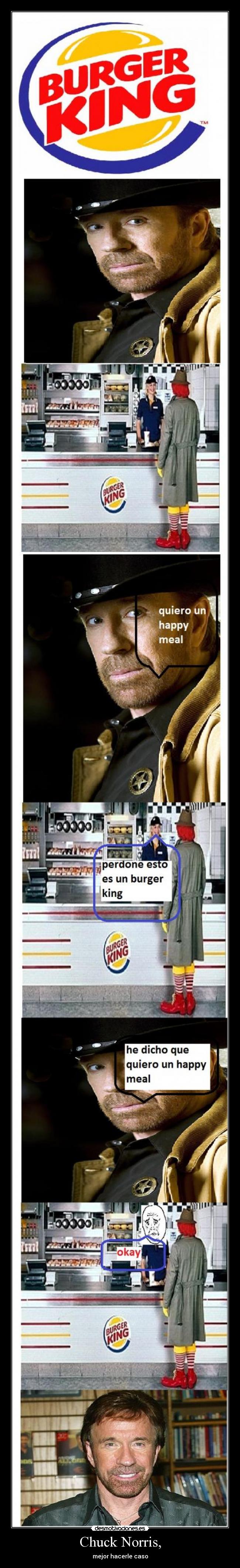 Chuck Norris, - mejor hacerle caso