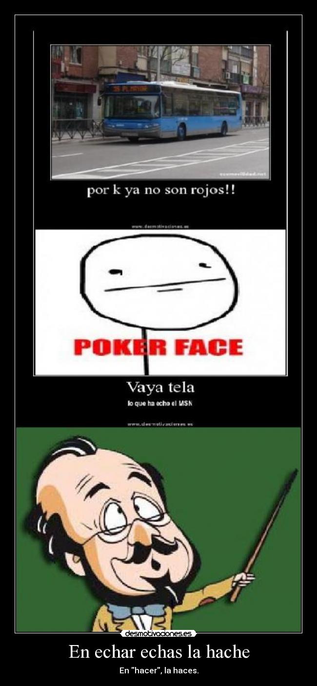 carteles echar echas hache desmotivaciones