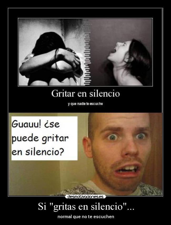 Si gritas en silencio... - 