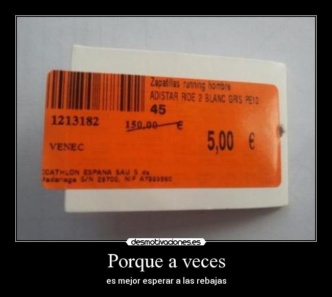 Porque a veces - es mejor esperar a las rebajas