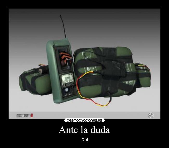 Ante la duda - C-4