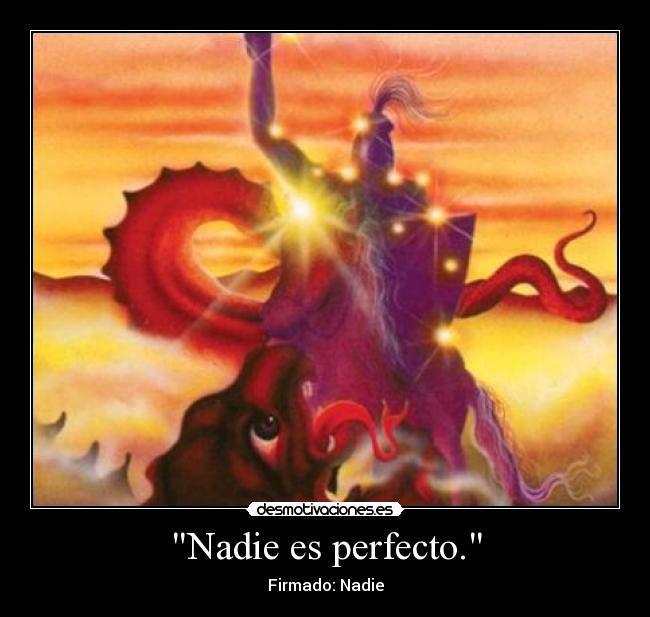 Nadie es perfecto. - 