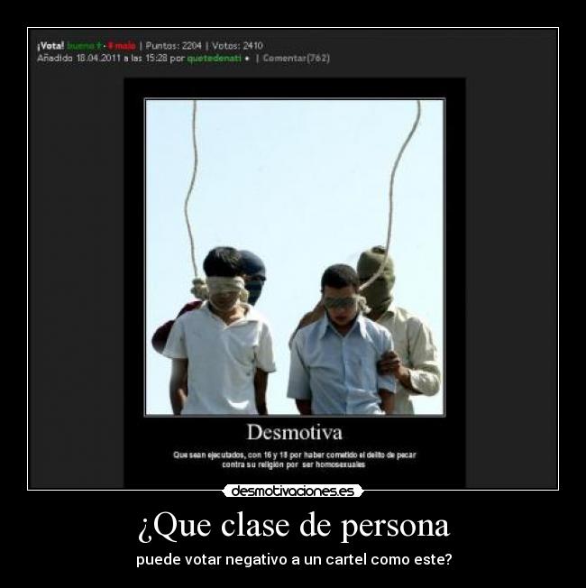 ¿Que clase de persona - puede votar negativo a un cartel como este?