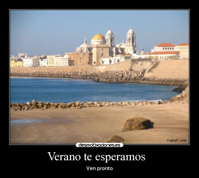 Verano te esperamos - Ven pronto
