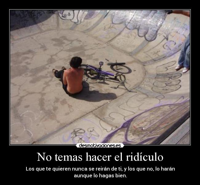 No temas hacer el ridículo -