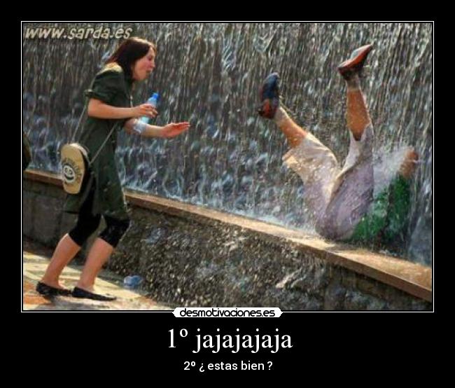 1º jajajajaja -