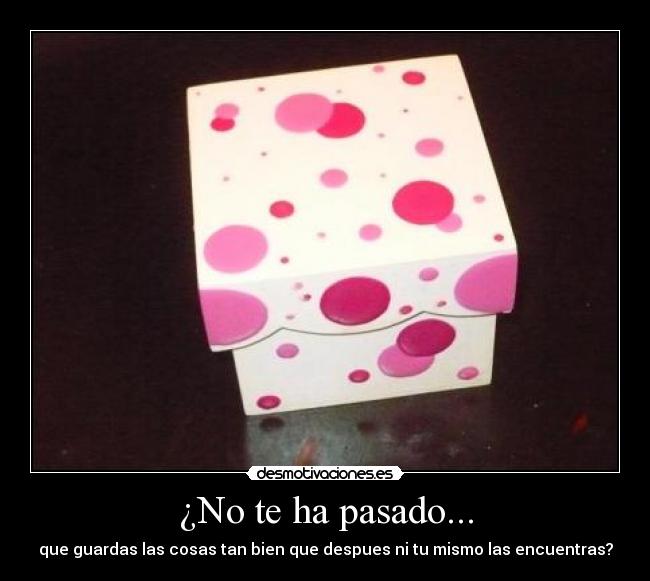 ¿No te ha pasado... - 