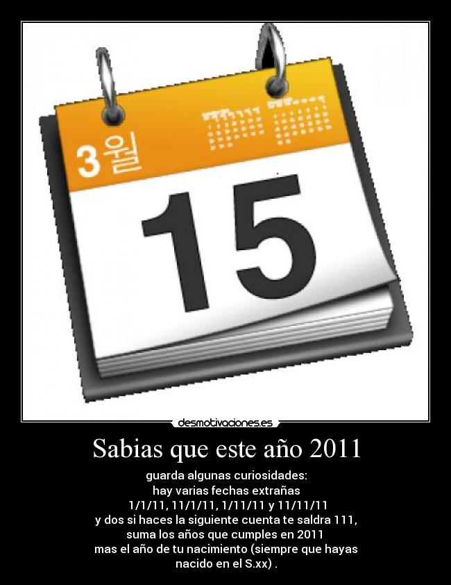 Sabias que este año 2011 - 