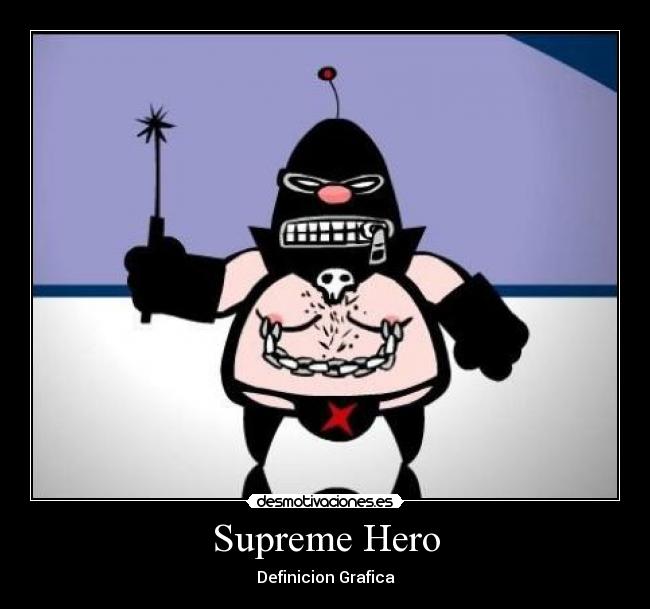 Supreme Hero - Definicion Grafica