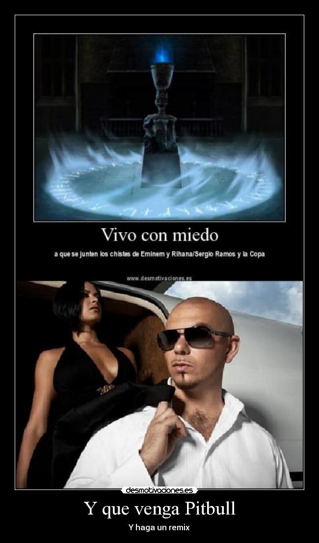 Y que venga Pitbull - 