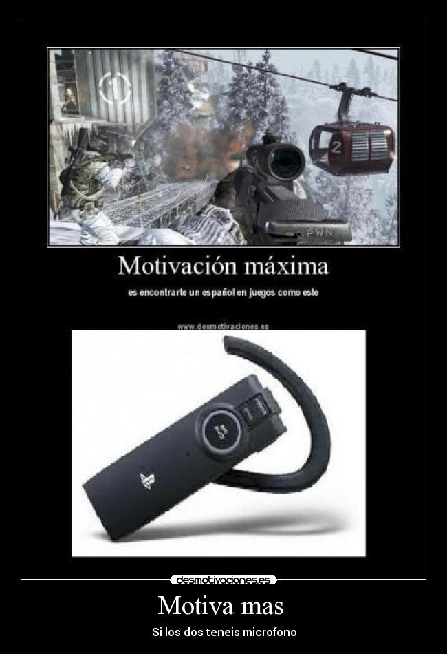 Motiva mas - Si los dos teneis microfono