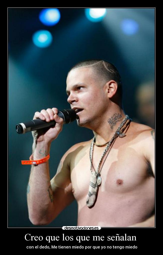 Creo que los que me señalan -