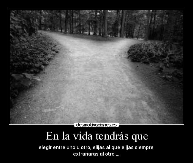 En la vida tendrás que - 