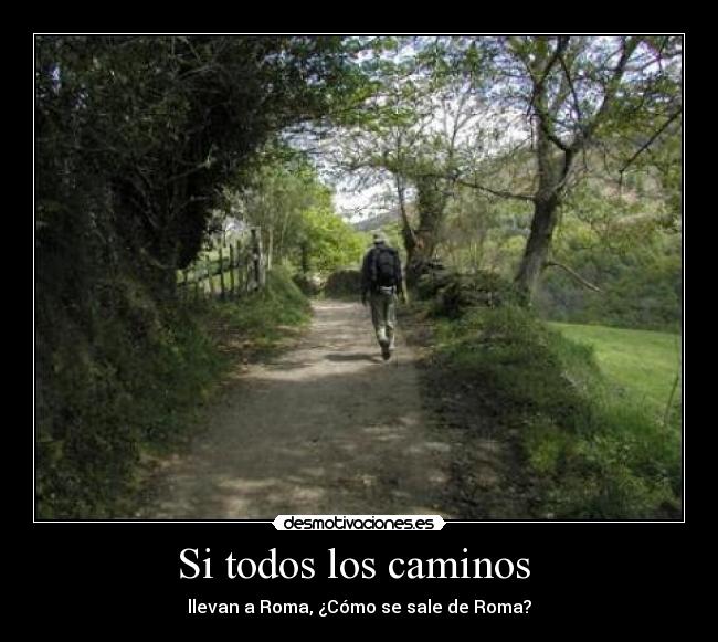 Si todos los caminos  - 
