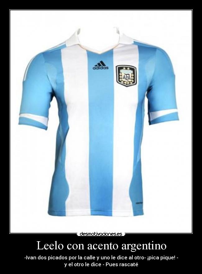 Leelo con acento argentino - -Ivan dos picados por la calle y uno le dice al otro- ¡pica pique! -
y el otro le dice - Pues rascaté