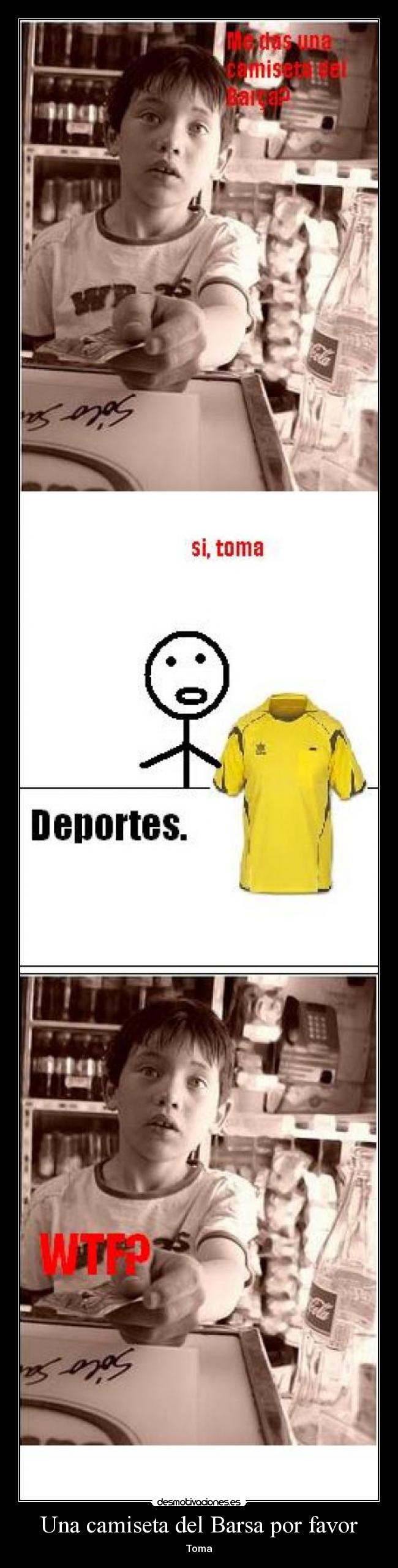 Una camiseta del Barsa por favor - Toma