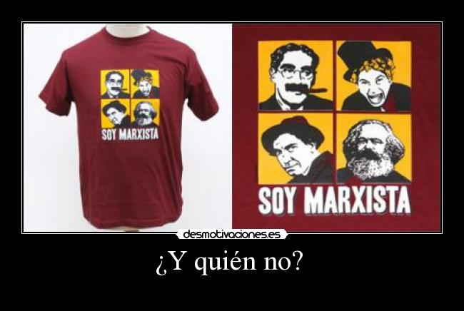 ¿Y quién no? -