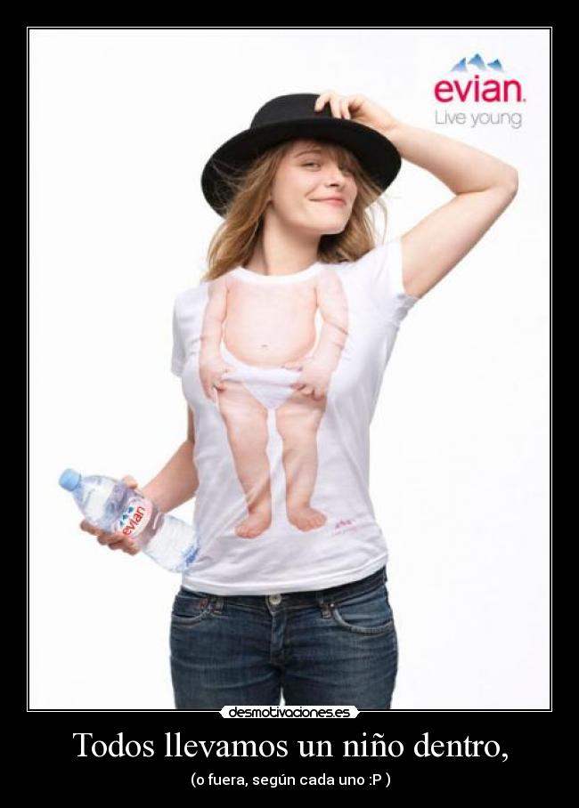 Todos llevamos un niño dentro, - (o fuera, según cada uno :P )