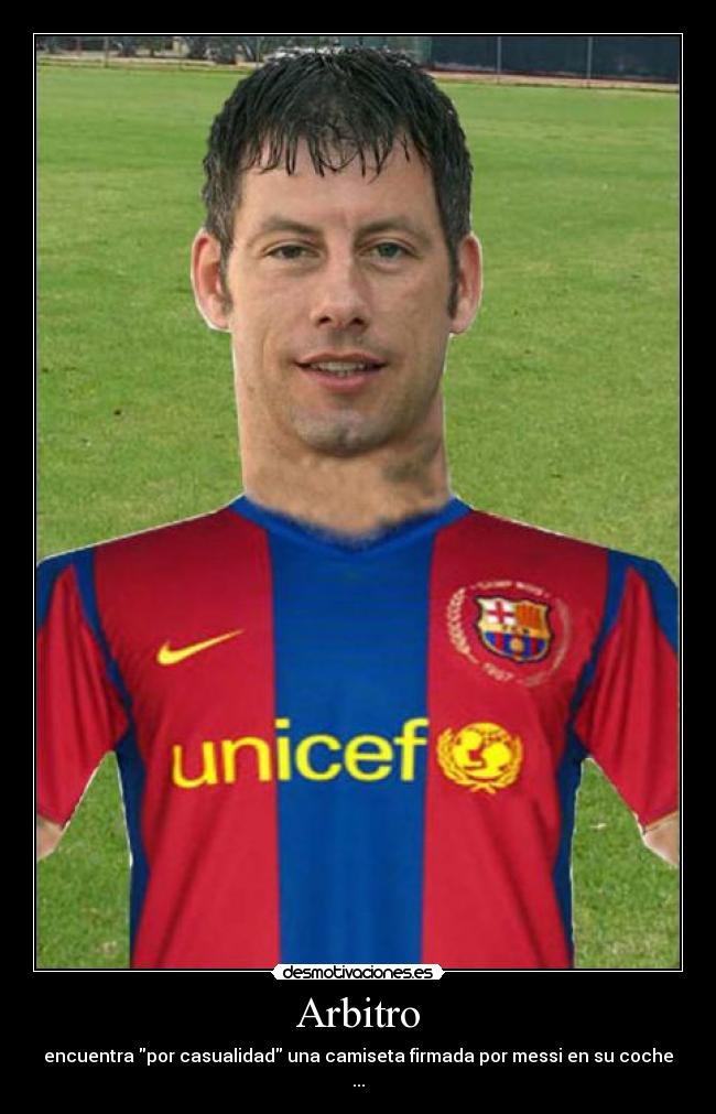 Arbitro - encuentra por casualidad una camiseta firmada por messi en su coche ...