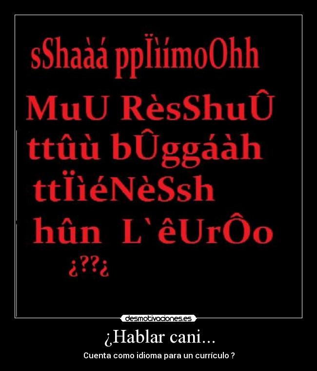 ¿Hablar cani... - Cuenta como idioma para un currículo ?