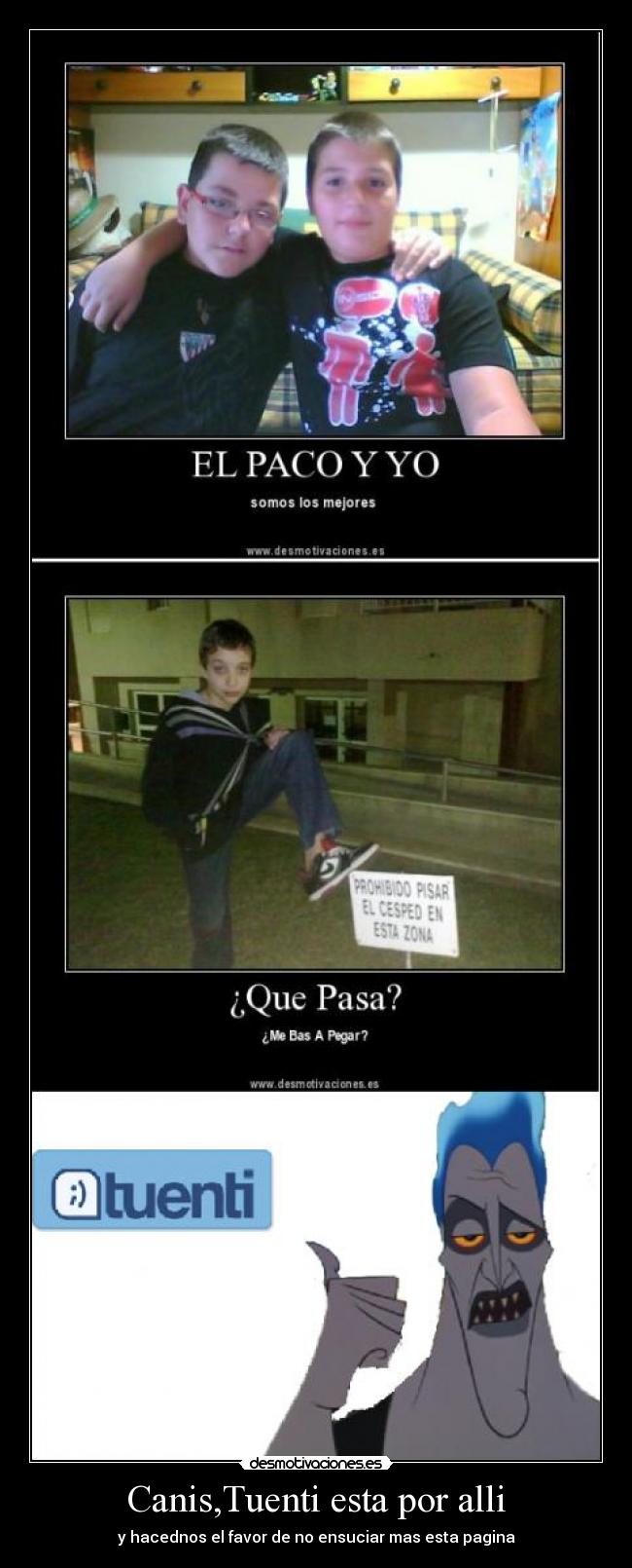 Canis,Tuenti esta por alli - 